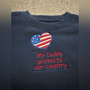 Vintage My Daddy Protects Our Country Toddler Sweatshirt 18 mos Unisex Military